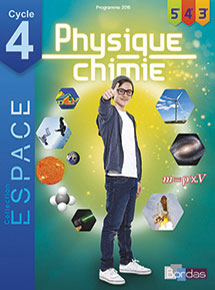 ESPACE - Physique chimie Cycle 4 - &Eacute;dition 2017