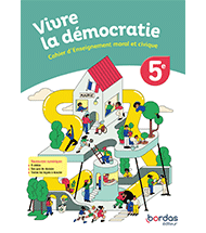 Vivre la d&eacute;mocratie
Cahier de 5e